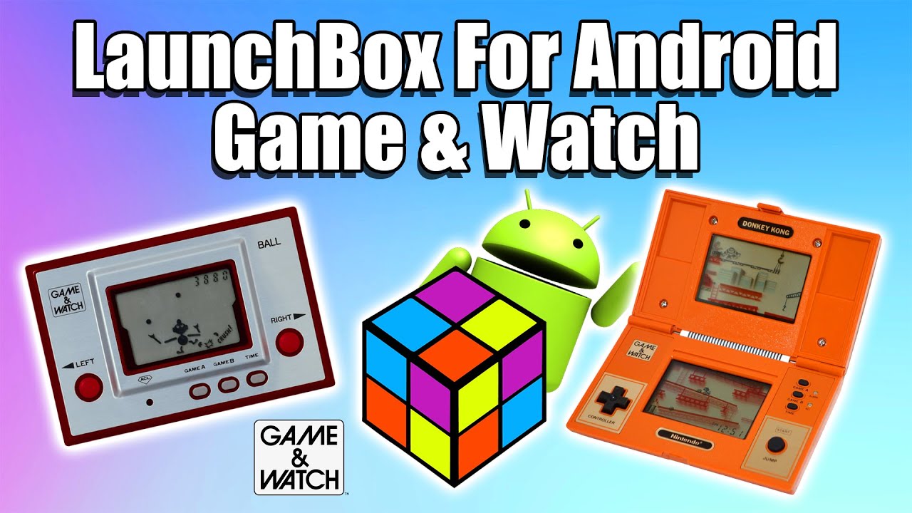 Nintendo Game & Watch — руководство по LaunchBox для Android