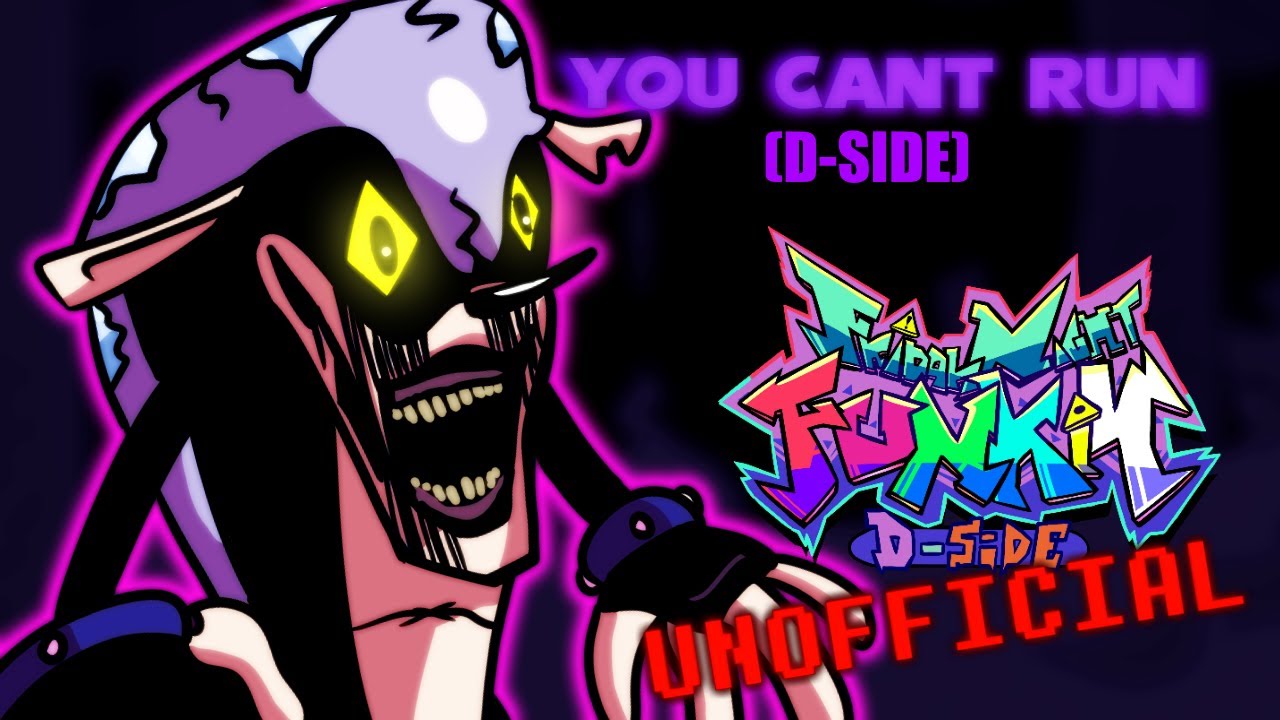 Friday Night Funkin' D-Sides - YOU CAN'T RUN D-SIDE REMIX (UNOFFICIAL/FANMADE)