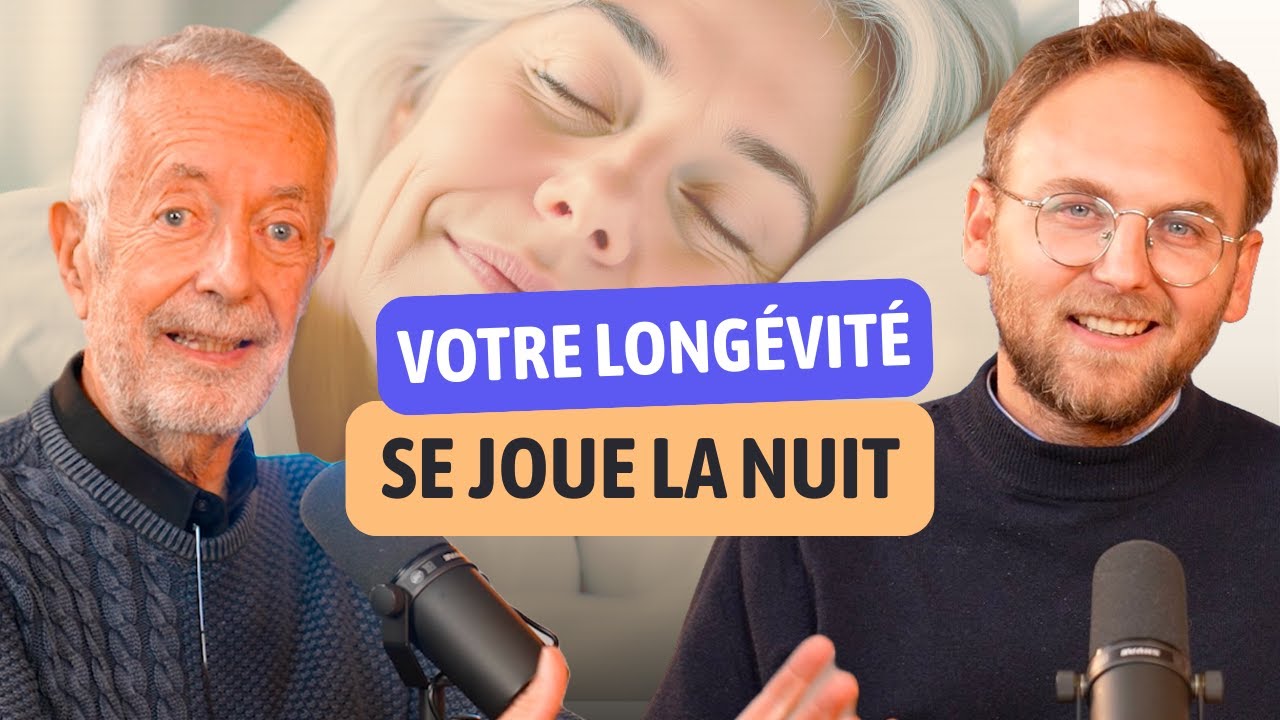 Votre longévité se joue la nuit - Professeur Patrick Lemoine