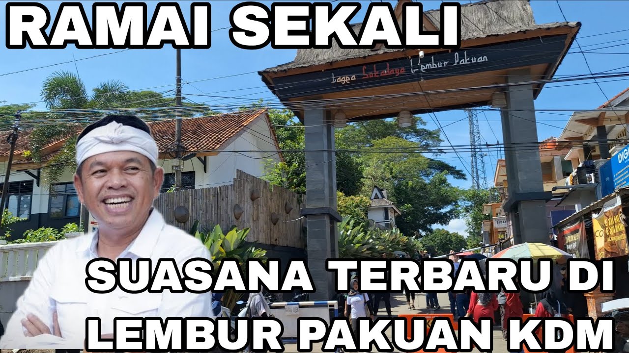 LUAR BIASA RAMAI SEKALI SUASANA TERBARU DI LEMBUR PAKUAN KANG DEDIMULYADI 