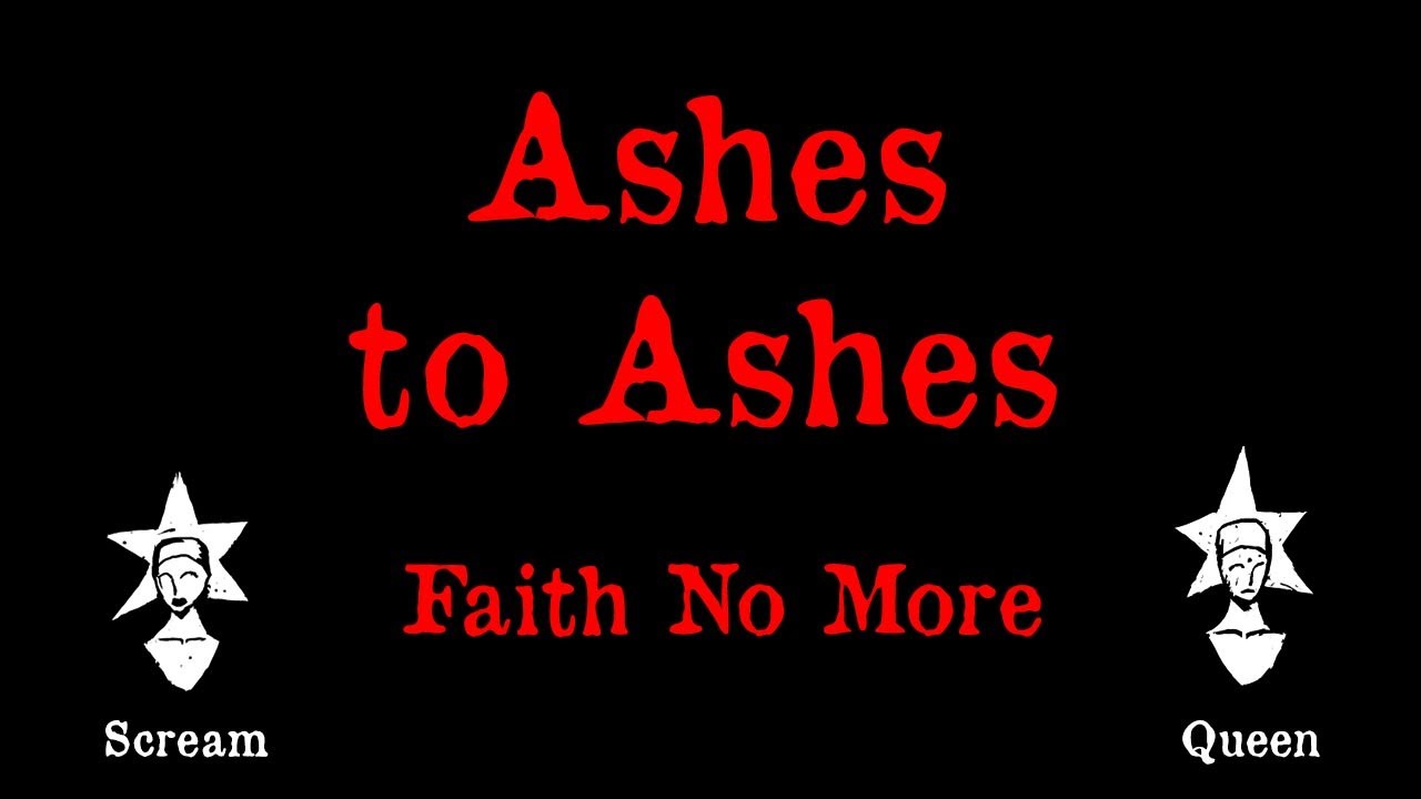 Faith No More - Ashes to Ashes - Karaoke