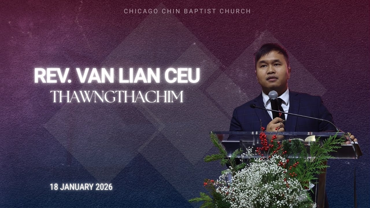 Thawngthachim - Rev. Van Lian Ceu | CCBC Sunday | Jan 18, 2026