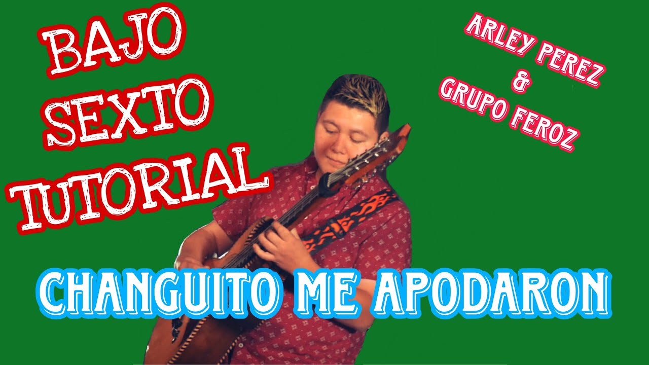 Changuito Me Apodaron - Arley Perez & Grupo Feroz (TABS Bajo Quinto Tutorial) 