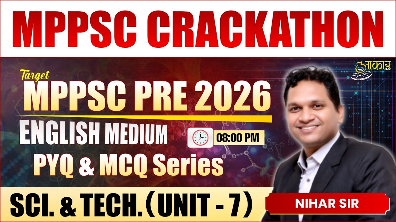 MPPSC Crackathon | Science & Technology (Unit 7) PYQ & MCQ Series  for MPPSC Pre 2026 | Nihal Sir
