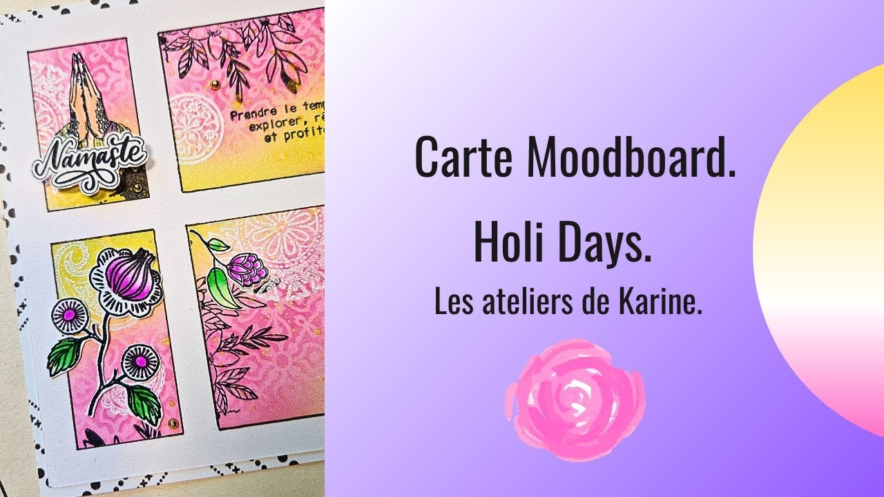 Carte Moodboard 🌸 Holi Days 🌸 Les Ateliers de Karine.