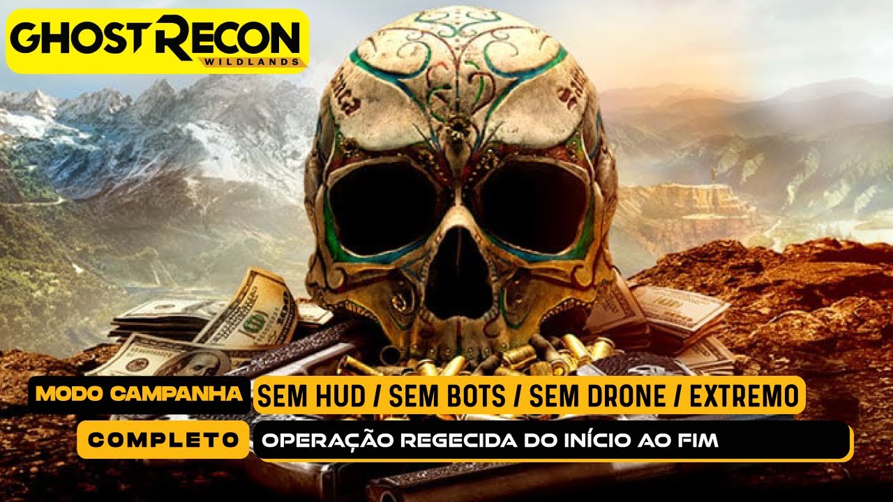 Ghost Recon Wildlands -  Sem hud, sem bots, sem drone e no extremo - Parte 6