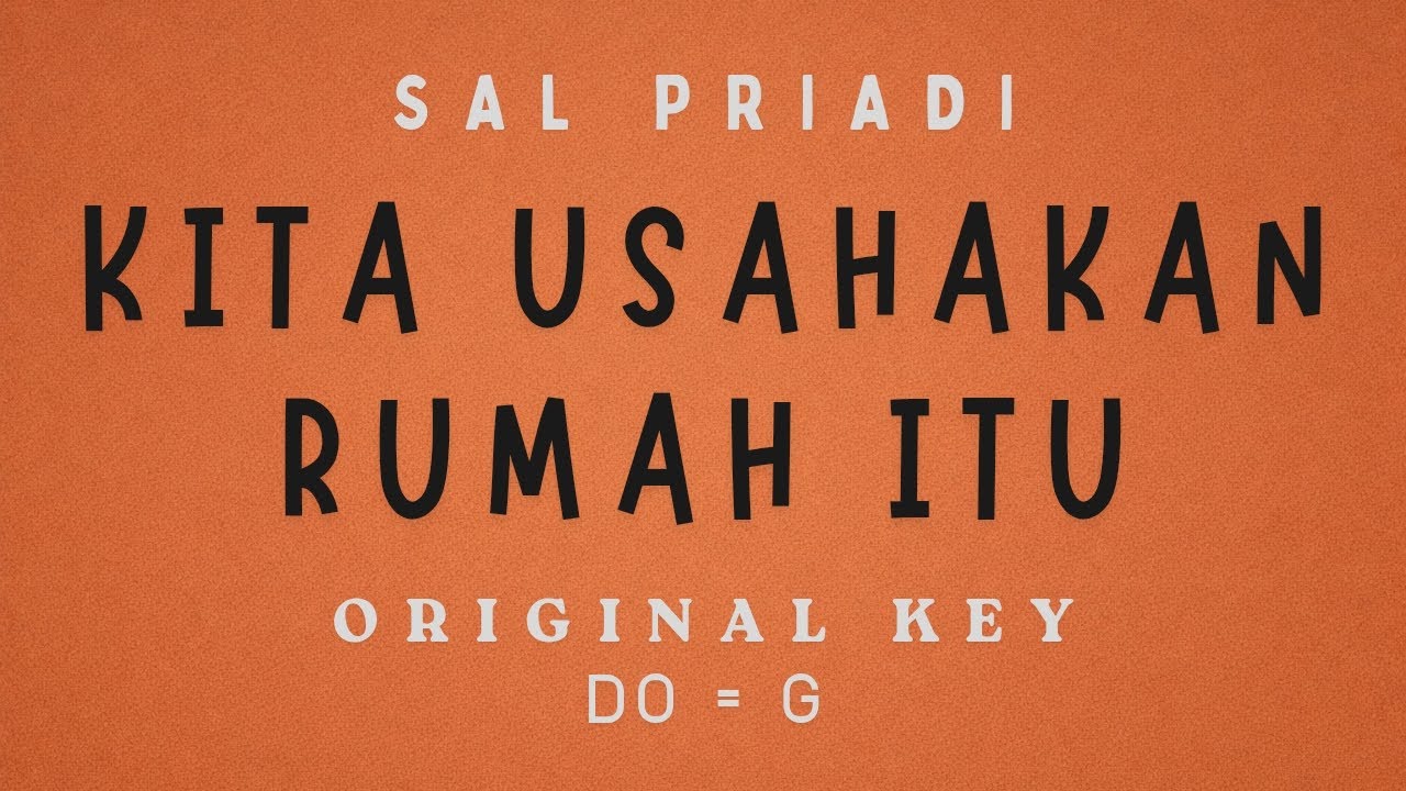 Sal Priadi - Kita usahakan rumah itu [ KARAOKE INSTRUMENTAL MUSIC - ORIGINAL KEY ]