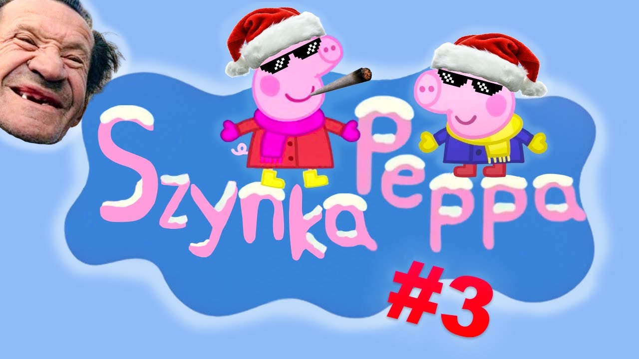 Szynka Peppa #3 [PRZER&Oacute;BKA] - Świąteczna Przer&oacute;bka