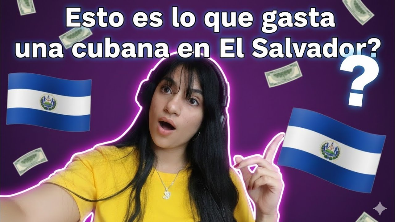 En El SALVADOR 🇸🇻 se vive bien? CUBANA 🇨🇺 cuenta su experiencia.