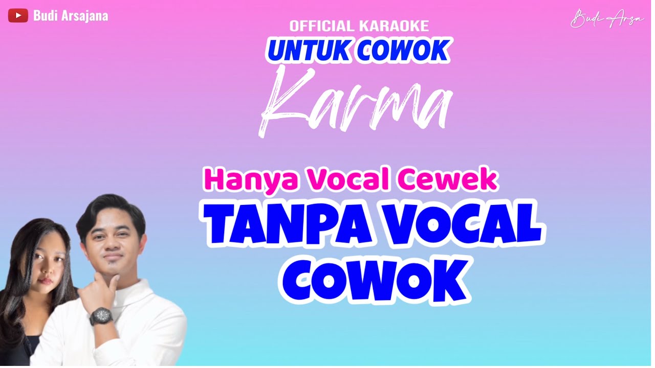 (KARAOKE Untuk Cowok) Karma - Budi Arsa feat Gek Tia