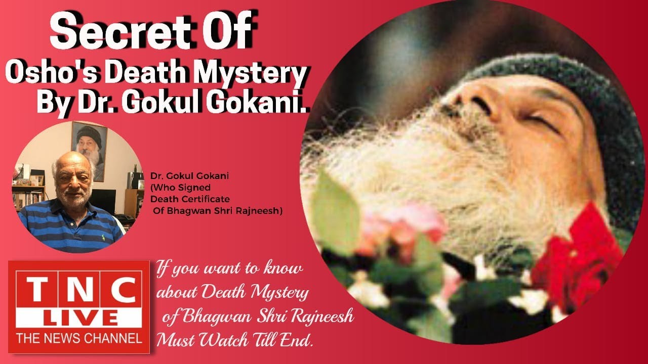 Secret Of Osho's Death Mystery -By Dr. Gokul Gokani