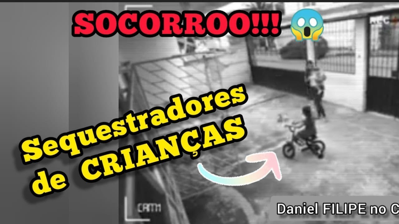 SEQUESTRADORES DE CRIAN&Ccedil;AS! |  ALERTA!!! SEQUESTRADORES ROUBANDO CRIAN&Ccedil;A DE DENTRO DE CASA | CUIDADO