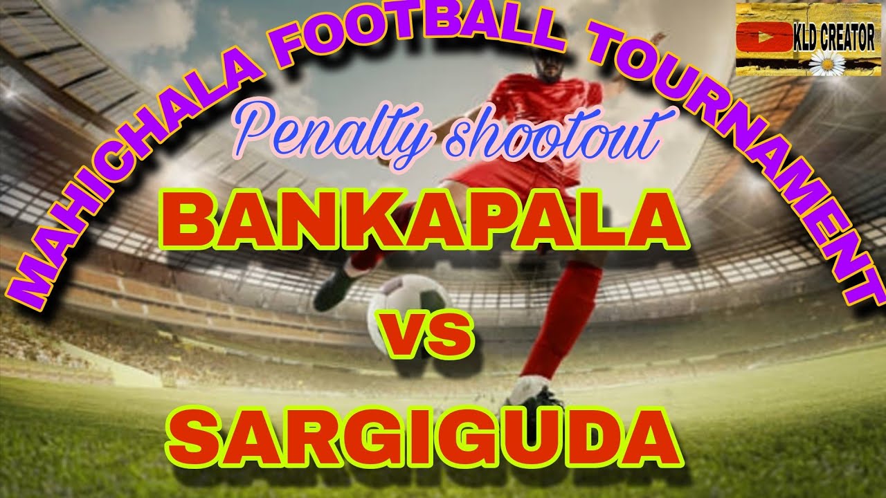 MAHICHALA FOOTBALL TOURNAMENT ## BANKAPALA VS SARGIGUDA ##Penalty shootout ##👍🏻👍🏻👍🏻