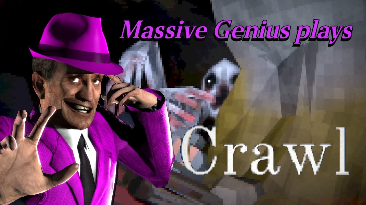 Massive Genius plays CRAWL