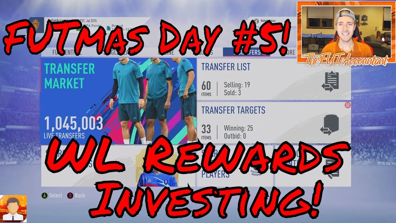 FUTmas Day #5! WL Rewards Investing! FIFA 19 Ultimate Team