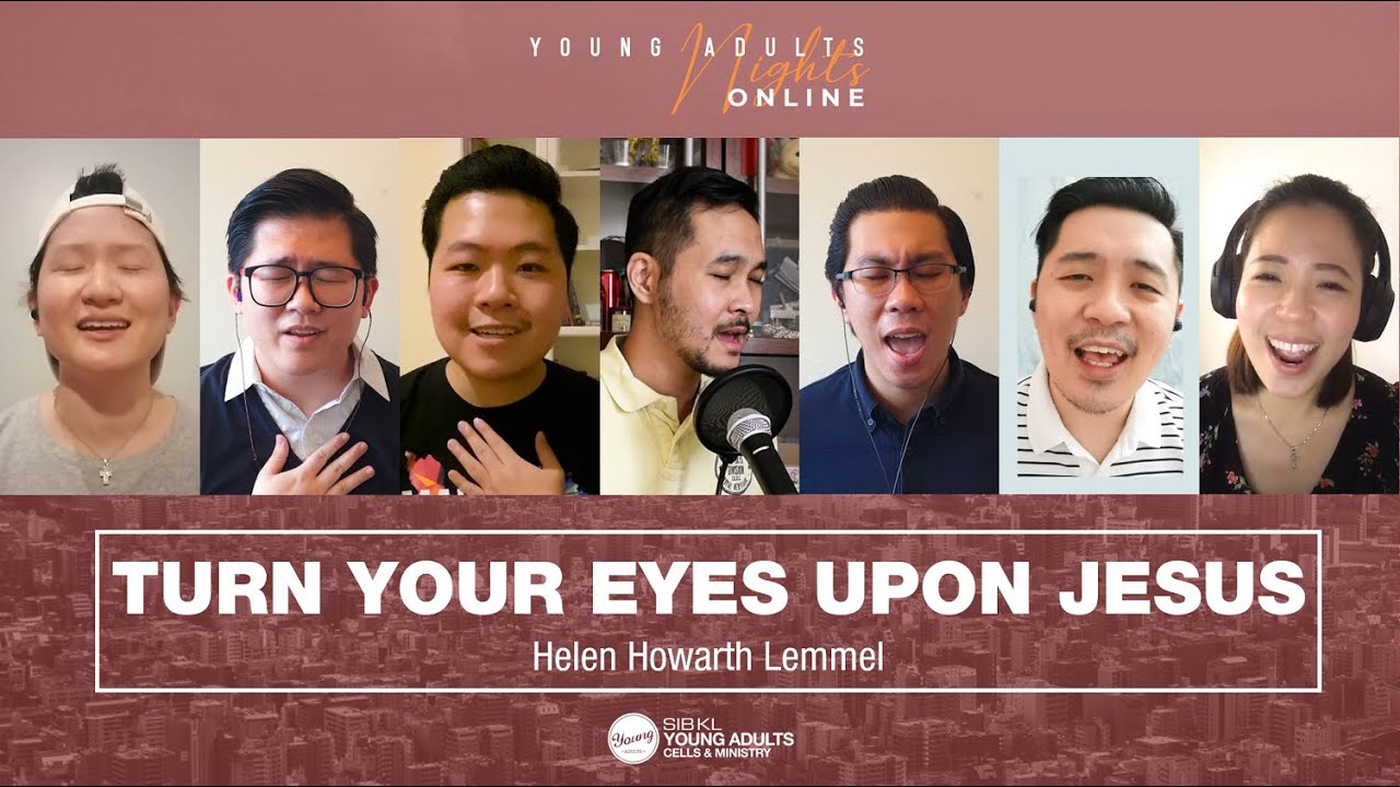 Turn Your Eyes Upon Jesus - YA Worship