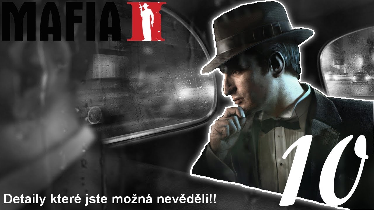 Mafia II - Věci které jste možná nevěděli 10 /w Grolldir, Kandy, Adamko .....