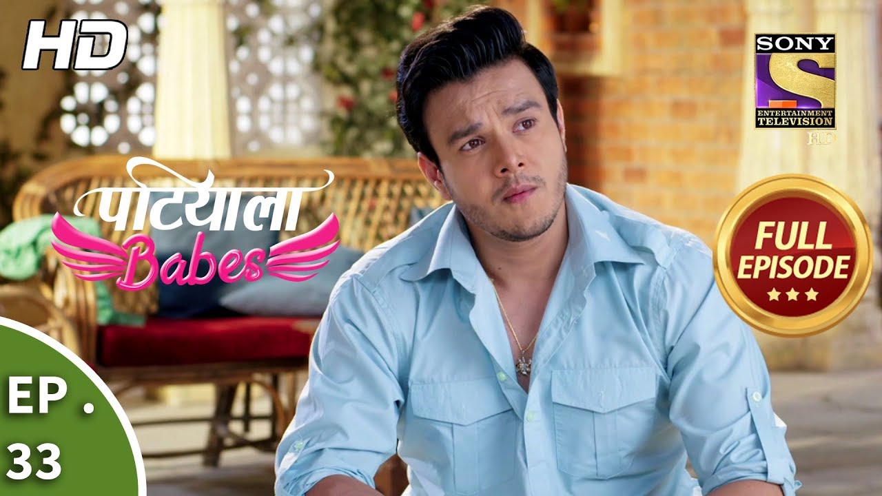 Patiala Babes - Ep 33 - Full Episode - 10th January, 2019