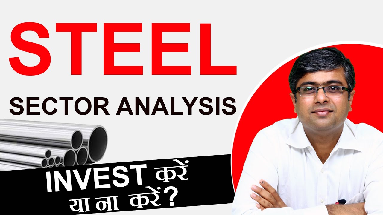 Steel Sector Analysis | Outlook for FY22