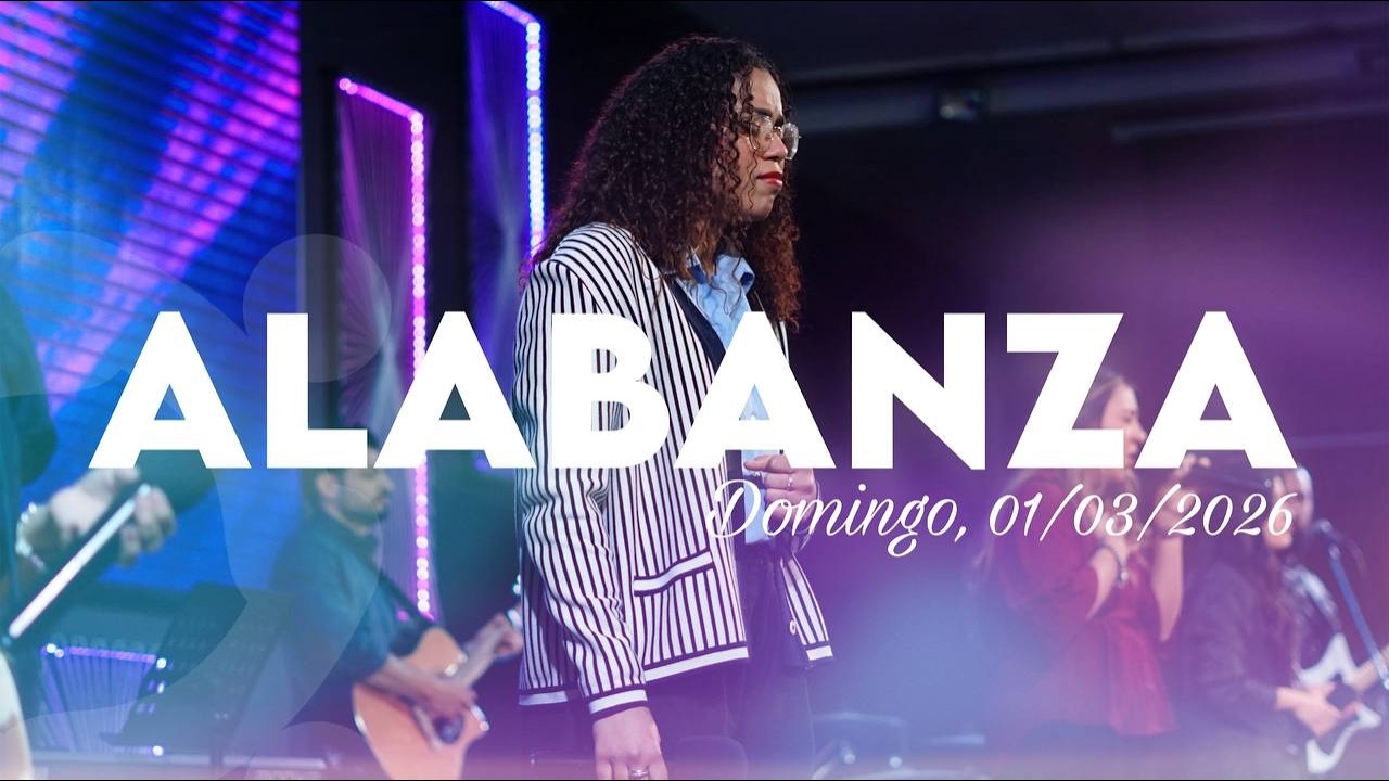 ALABANZA Y ADORACIÓN | Domingo 1 marzo 2026