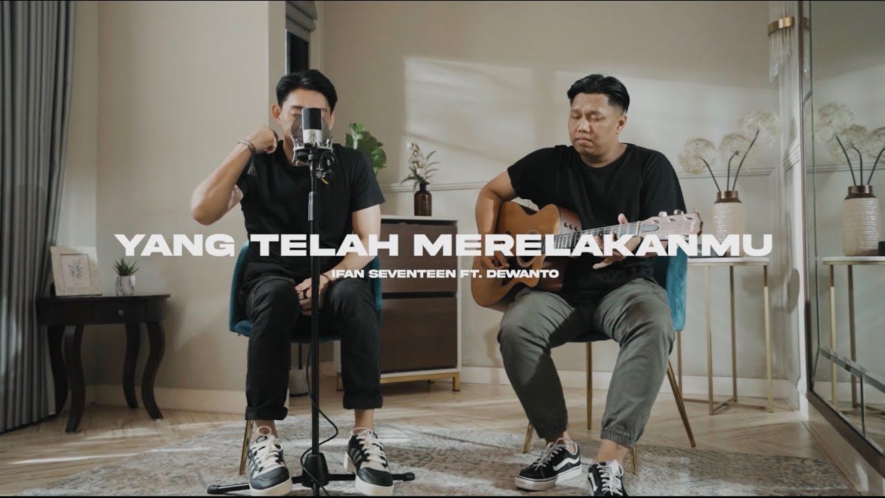 IFAN SEVENTEEN  - YANG TELAH MERELAKANMU | COWIS #51 (Acoustic Version)
