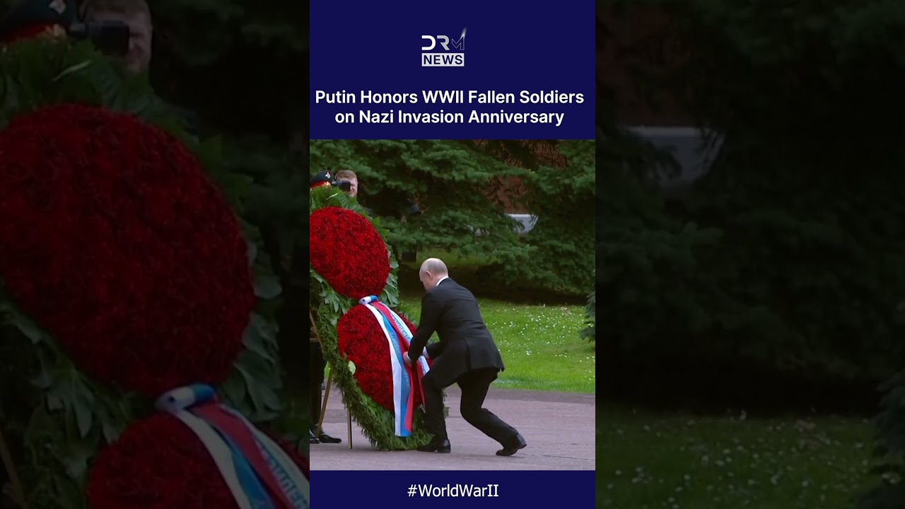 WATCH: Putin Honors WWII Fallen Soldiers on Nazi Invasion Anniversary | DRM News | AQ1C