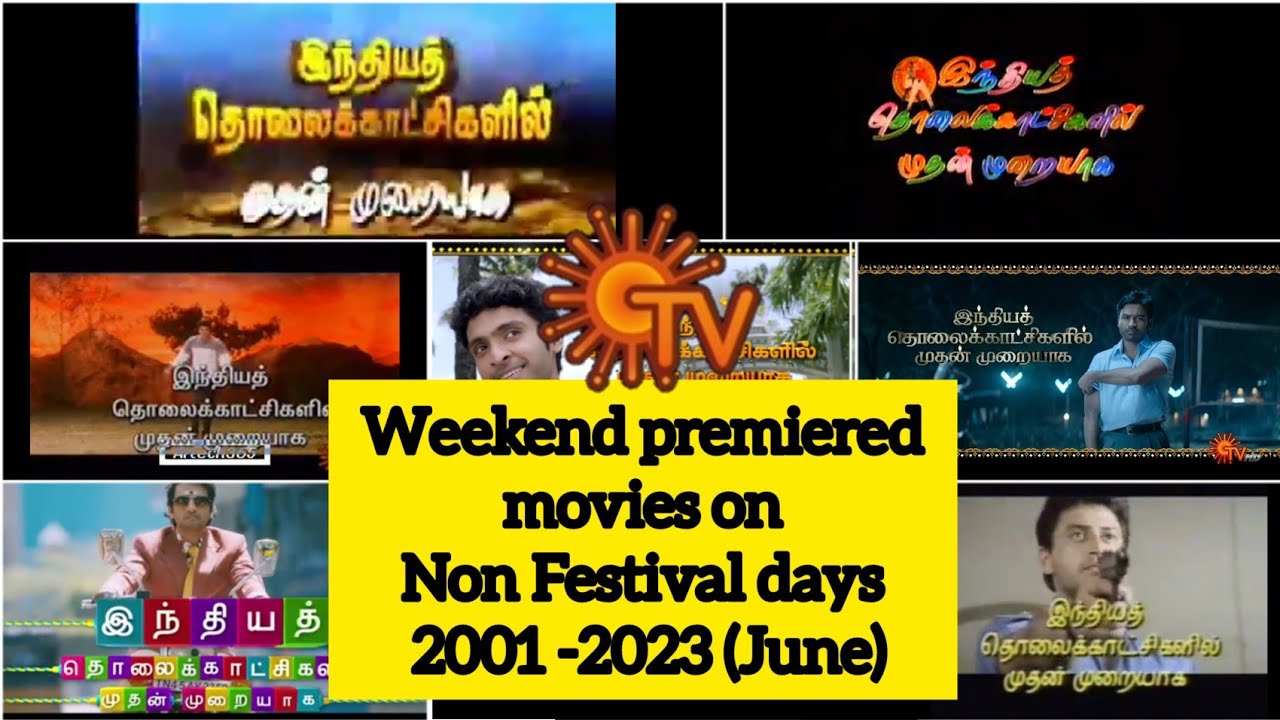 SunTV weekend premiered movies on Non Festival days 2001 -2023 (June)