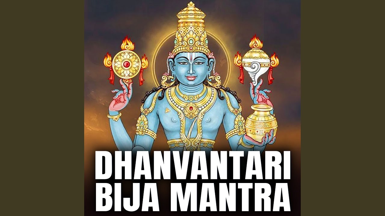 Dhanvantari Bija Mantra