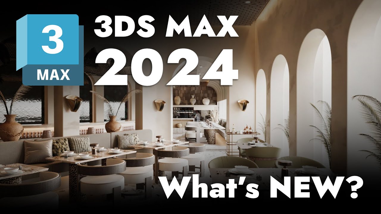 NEW 3ds Max 2024 - Features for Architects and Designers