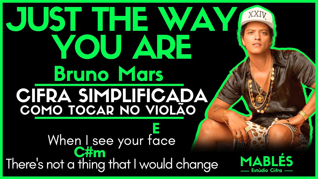 JUST THE WAY YOU ARE - BRUNO MARS l Cifra Simplificada Como Tocar Violão Aula Completa Fácil