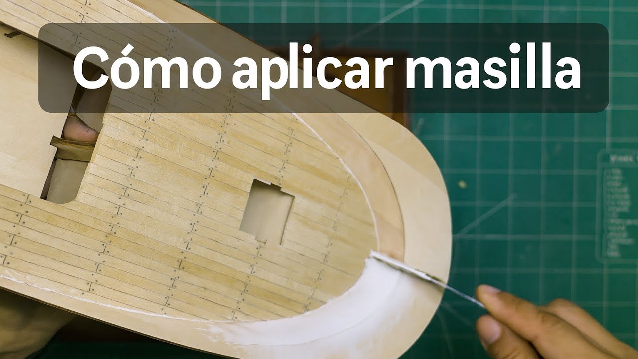 C&oacute;mo aplicar masilla y lijar sin da&ntilde;ar la estructura | #shipmodeling  #BarcosAEscala