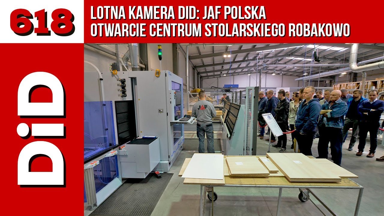 618.Lotna kamera DiD: JAF Polska - otwarcie Centrum Stolarskiego Robakowo
