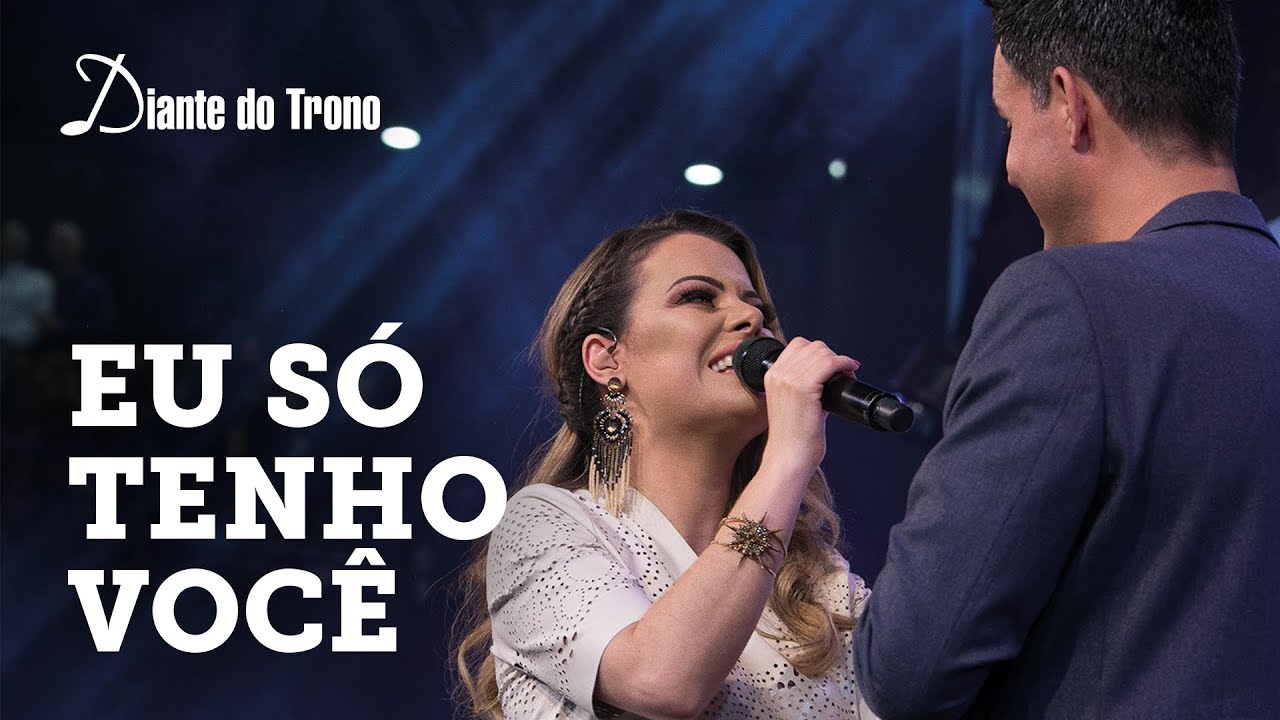 ANA PAULA VALADÃO - EU SÓ TENHO VOCÊ (AO VIVO) | DIANTE DO TRONO