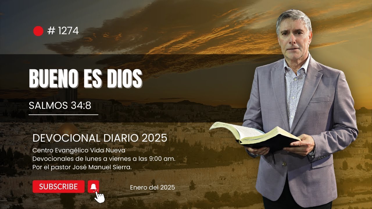 Devocional diario 1274, por el pastor José Manuel Sierra.