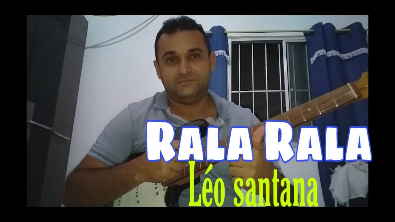 Rala Rala Léo Santana (guita cover)