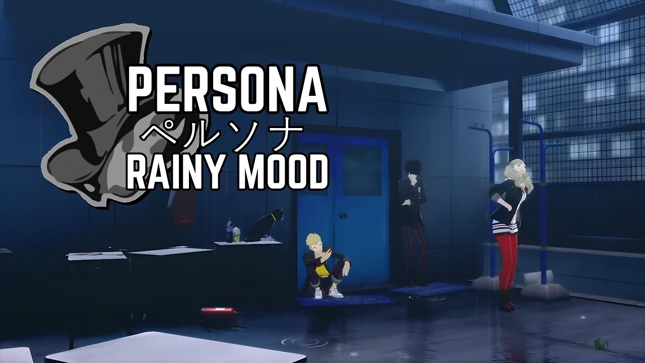 Persona ペルソナ Rainy Mood - Phantom thieves at the hideout - Music to Relax/Study