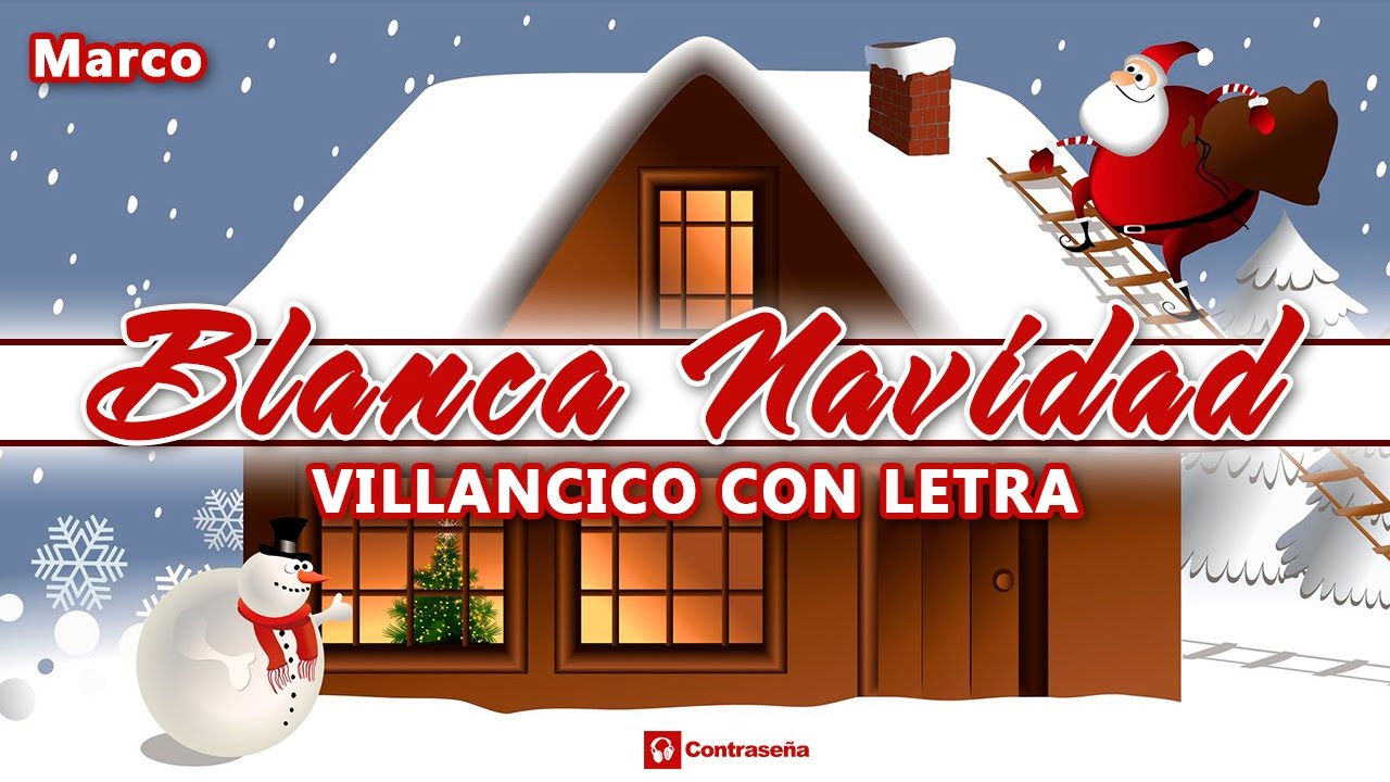 Blanca Navidad Villancico Letra 