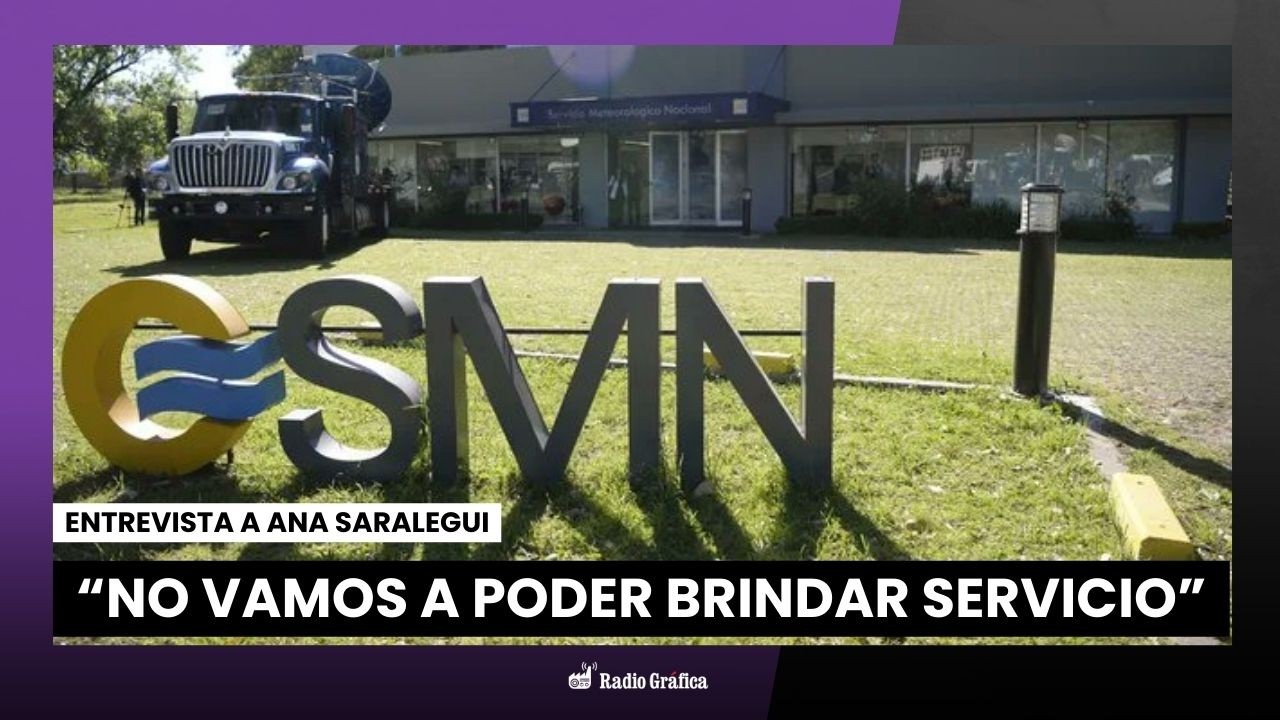 Alerta por despidos masivos en el Servicio Meteorológico Nacional | Ana Saralegui