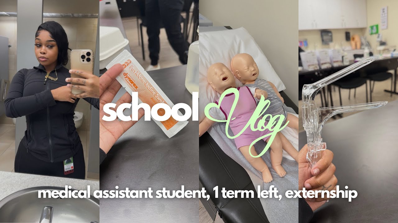 SCHOOL VLOG: medical assistant student, 1 term left, EXTERNSHIP