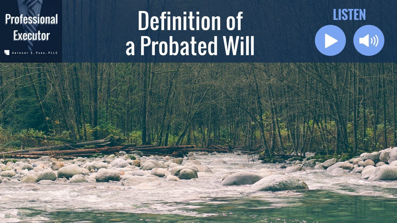 Definition Of A Probated Will