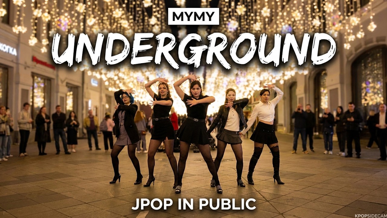 [JPOP IN PUBLIC ONE TAKE SIDE CAM] F5Ve Underground | DANCE Practice by MYMY