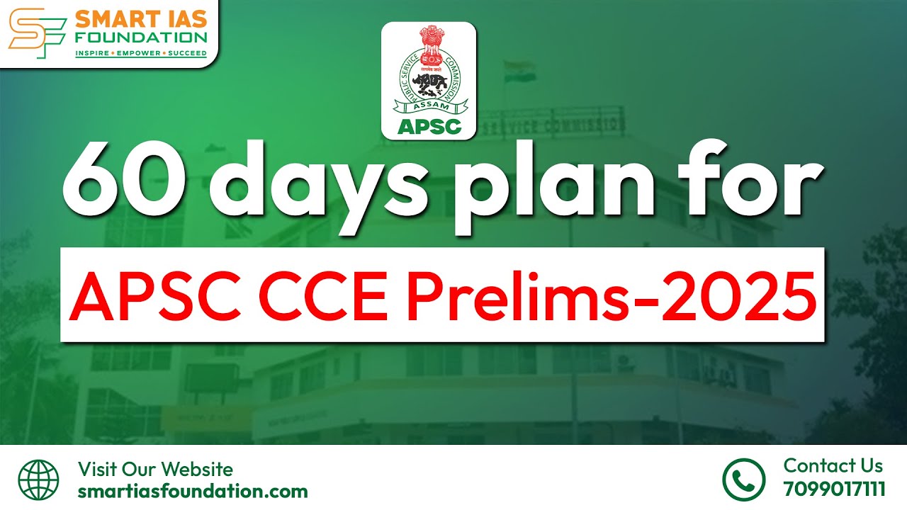 🔥 APSC Prelims 2025 : Ultimate 60-Days Study Plan to Crack the Exam | Smart Strategy 📚
