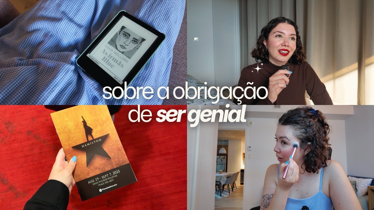 pressão para ser criativa, leitura nova e fui a um musical pela 1ª vez