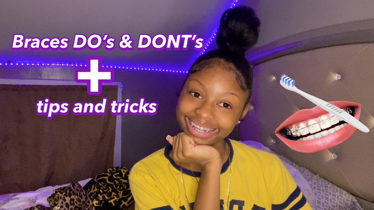 2022 BRACES DO’S & DONT’S + tips|| Ft. My Bestie