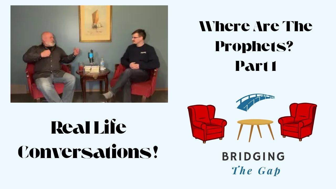 Where are the Prophets? (Pt 1) | The Fullness of Christ & Fallen Prophets