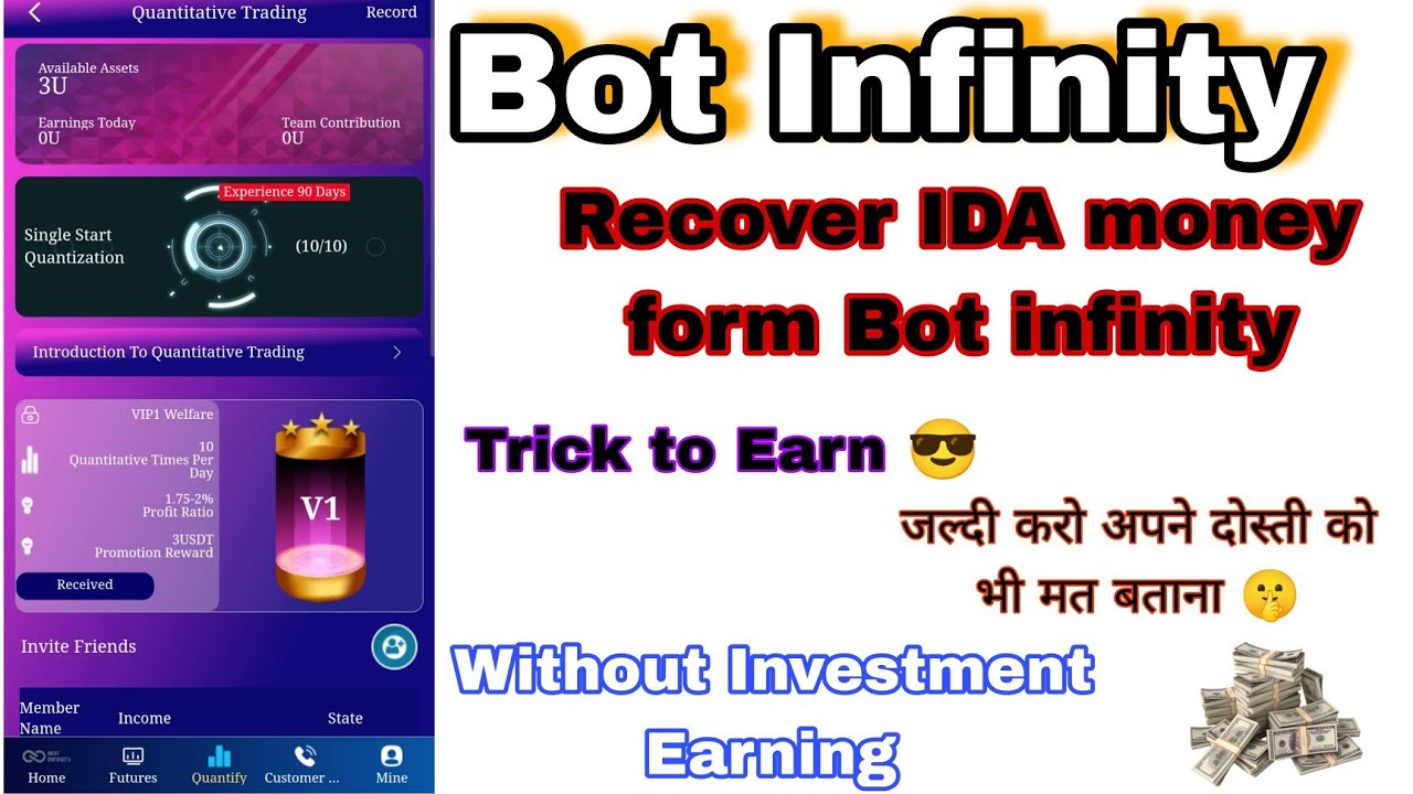 Bot Infinity earning App || Best way to recover IDA money || How to Use full titorial #earningapp