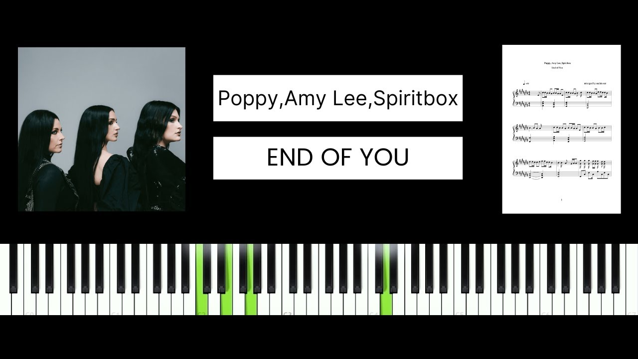 Poppy, Amy Lee, Spiritbox - End of You (BEST PIANO TUTORIAL & COVER)
