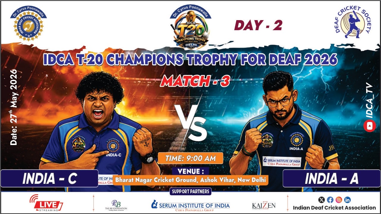 IDCA T-20 CHAMPIONS TROPHY FOR DEAF 2026 Match 03 (INDIA - C vs INDIA - A) DAY 02
