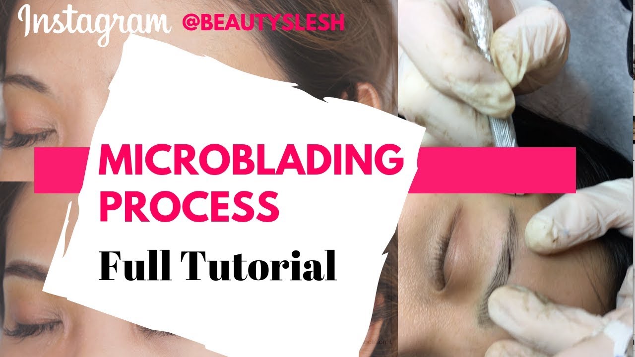 FULL MICROBLADING PROCESS detail explanation