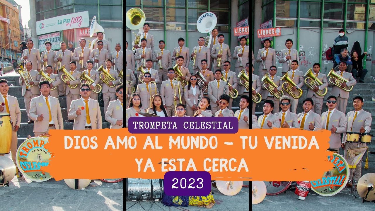 Dios amo al mundo - Tu venida ya esta cerca / INTERNACIONAL TROMPETA CELESTIAL